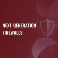 Next-Generation Firewalls