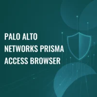 Palo Alto Networks Prisma Access Browser