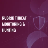 Rubrik Threat Monitoring & Hunting