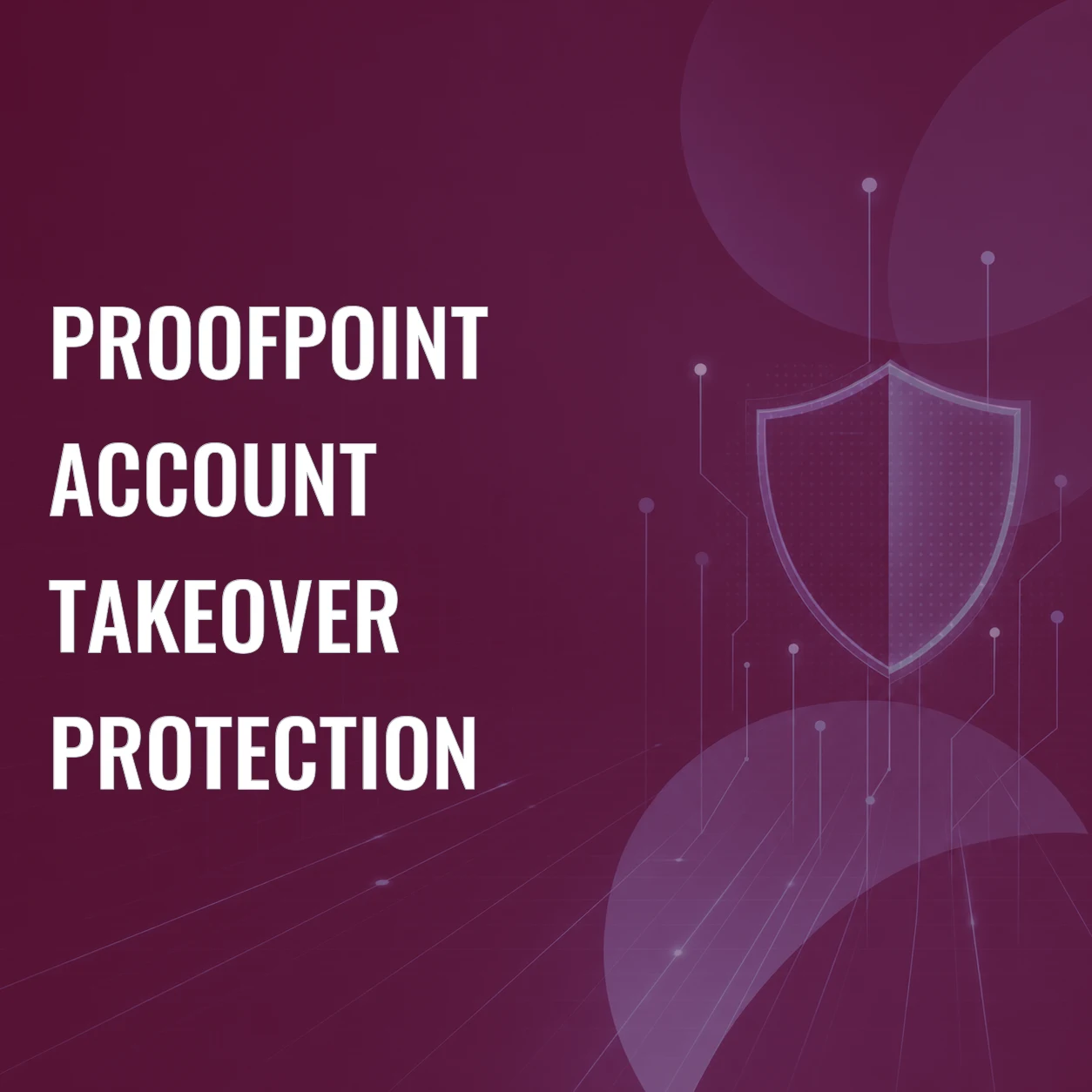 Proofpoint Account Takeover Protection